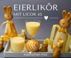 EIERLIKÖR - mit Licor43