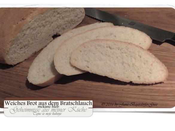 weiches Brot aus dem Bratschlauch
