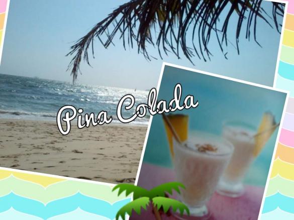   Pina Colada