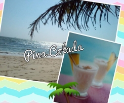   Pina Colada