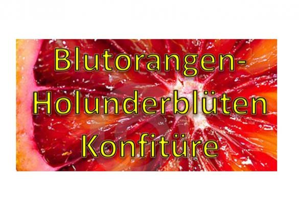 Blutorangen-Holunderblüten-Konfitüre