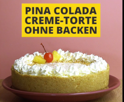 Pina-Colada Torte ohne Backen