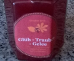 Glüh - Trauben - Gelee