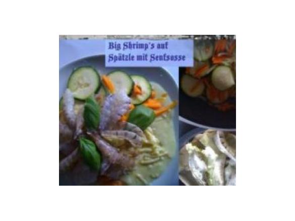 Big Shrimp’s auf Spätzle mit Senfsosse