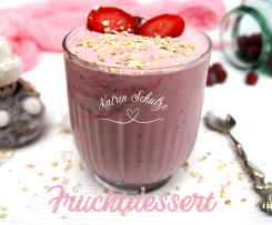 FRUCHTDESSERT